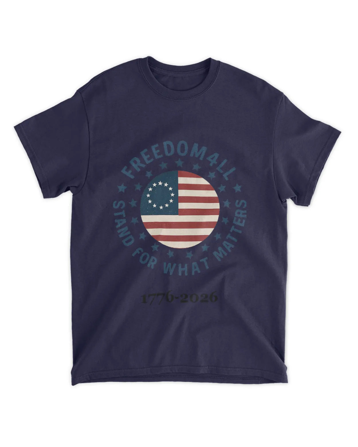 Freedom4ll 1776-2026 Stand For What Matters