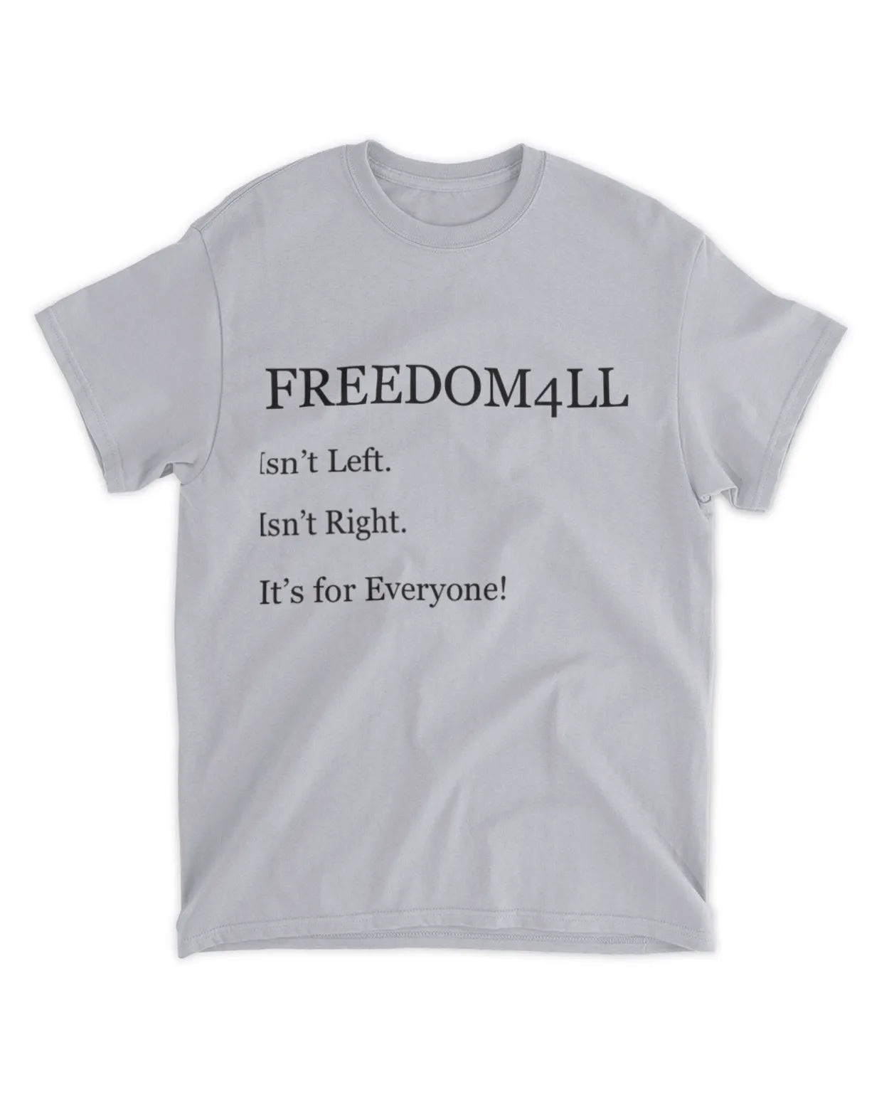 Freedom4ll For Everyone Tee