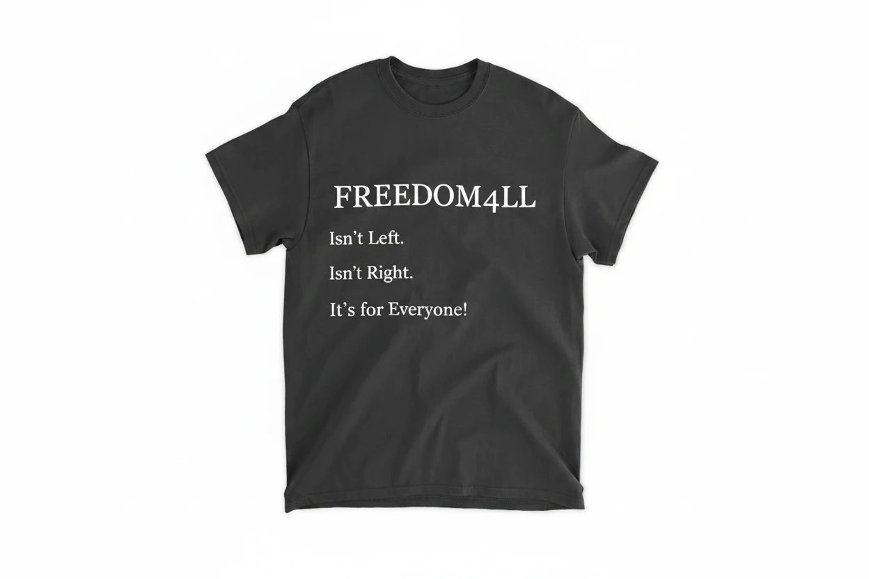 Freedom4ll For Everyone Tee