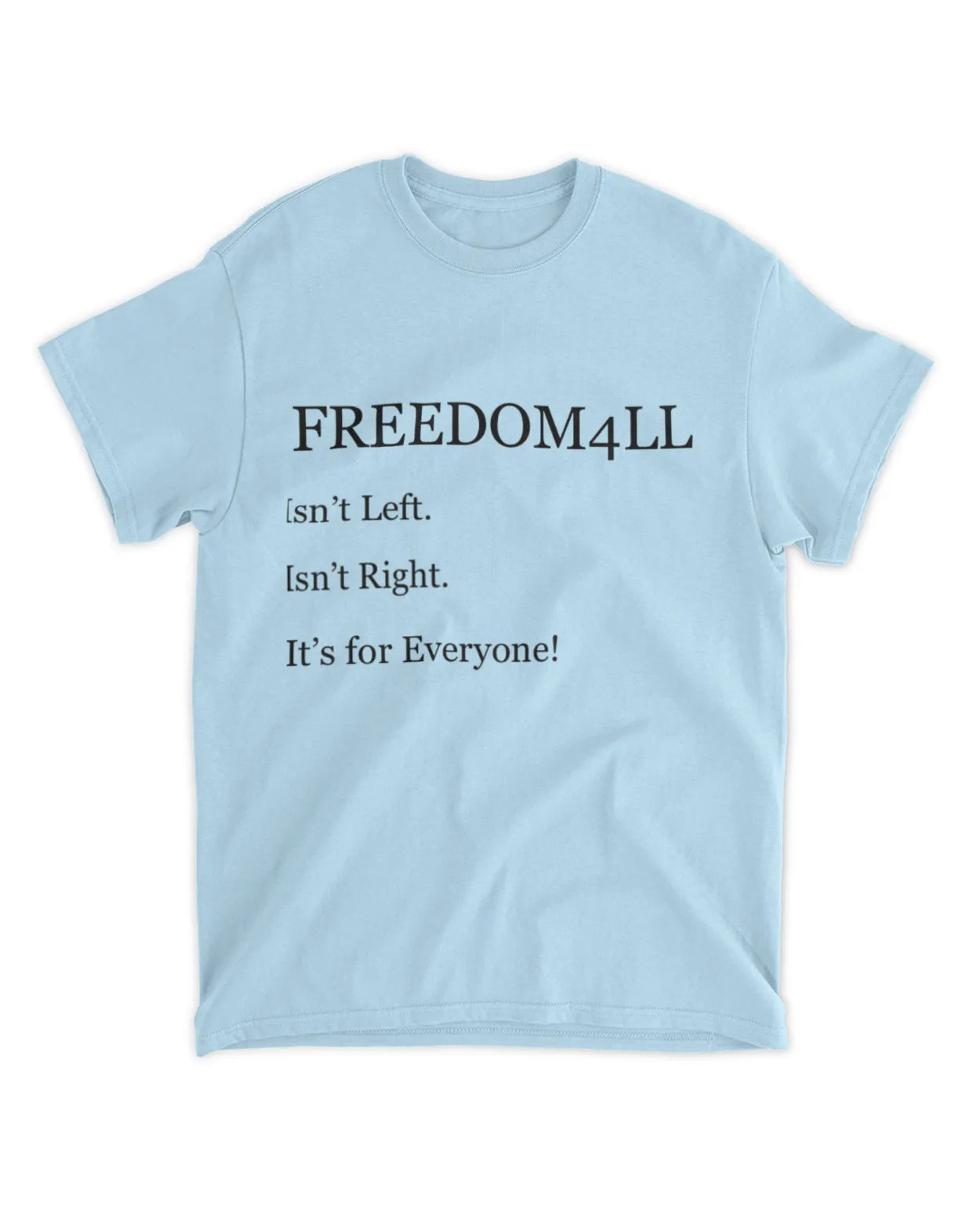 Freedom4ll For Everyone Tee