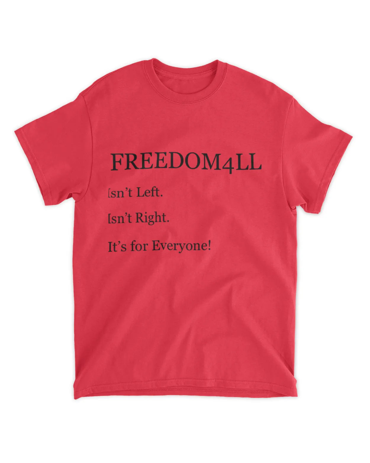 Freedom4ll For Everyone Tee